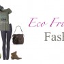 Eco friendly fashion